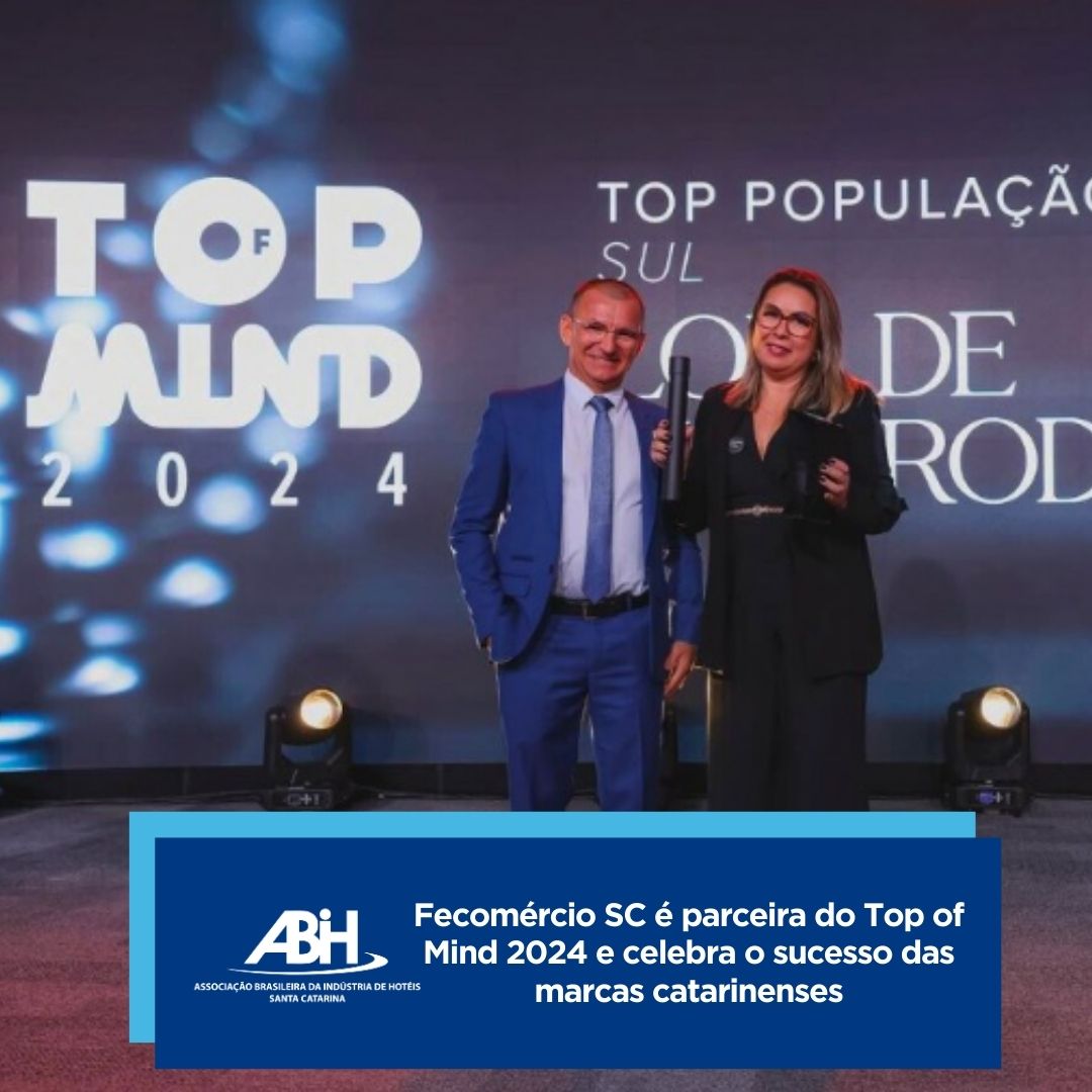 Fecomércio SC é parceira do Top of Mind 2024 e celebra o sucesso das marcas catarinenses