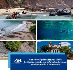 Aumento de premiados pela Green Destination reconhece o esforço brasileiro por estruturar destinos sustentáveis