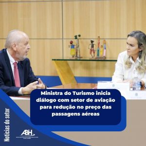 Ministra do Turismo inicia diálogo com setor de aviação para redução no preço das passagens aéreas