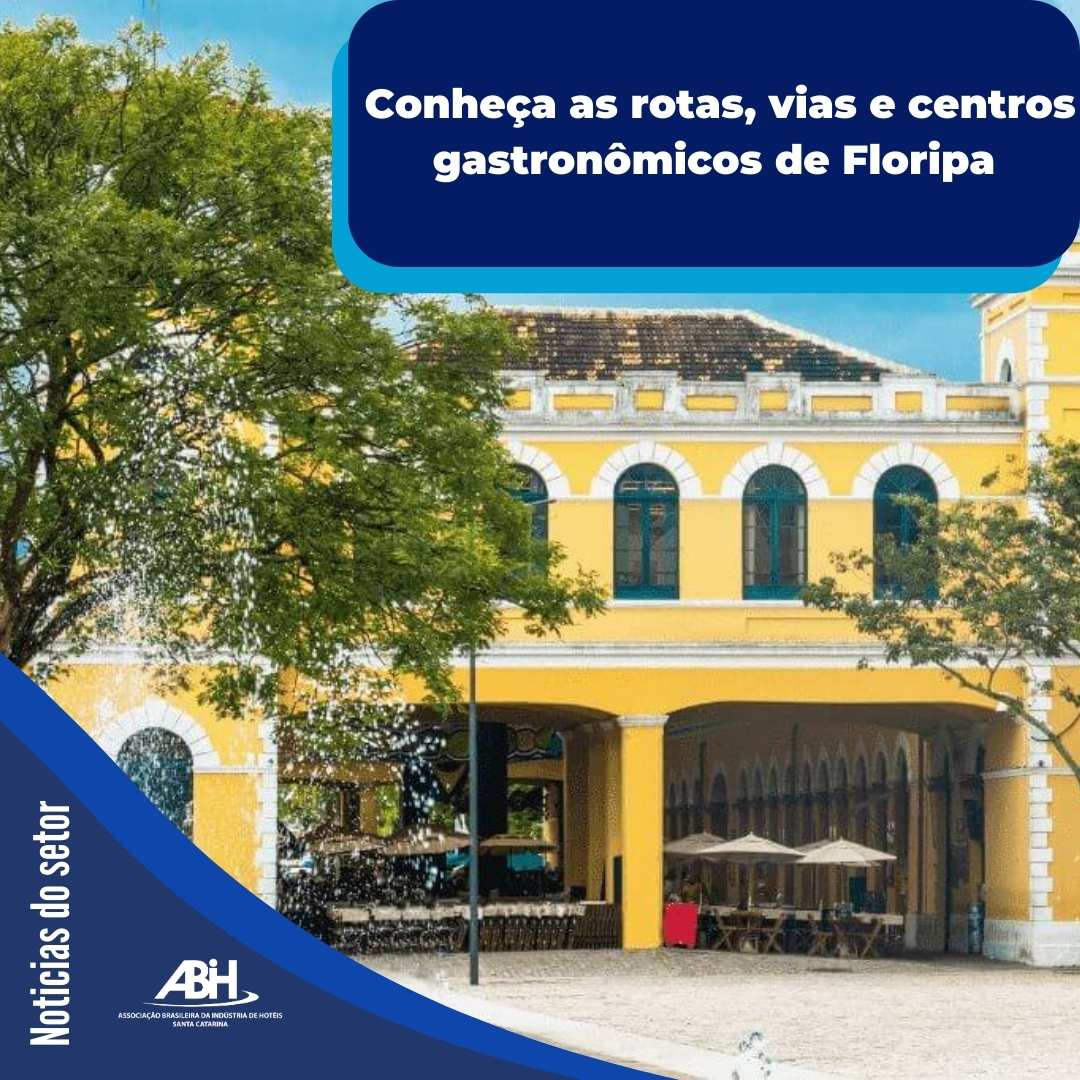 Turismo: Conheça as rotas, vias e centros gastronômicos de Floripa