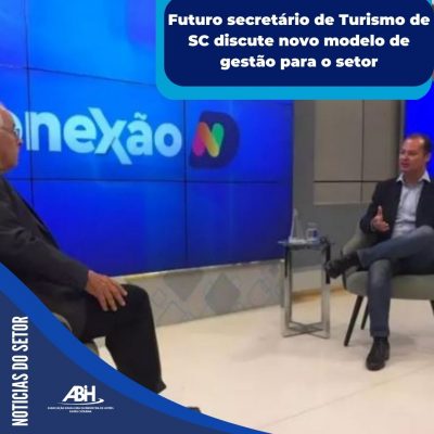 Futuro secretário de Turismo de SC discute novo modelo de gestão para o setor