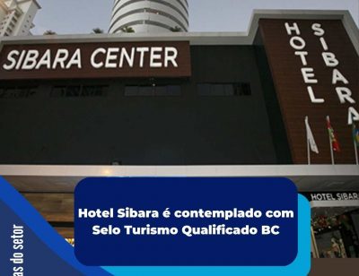 HOTEL SIBARA ASSOCIADO ABIH-SC RECEBE SELO SUSTENTAVEL