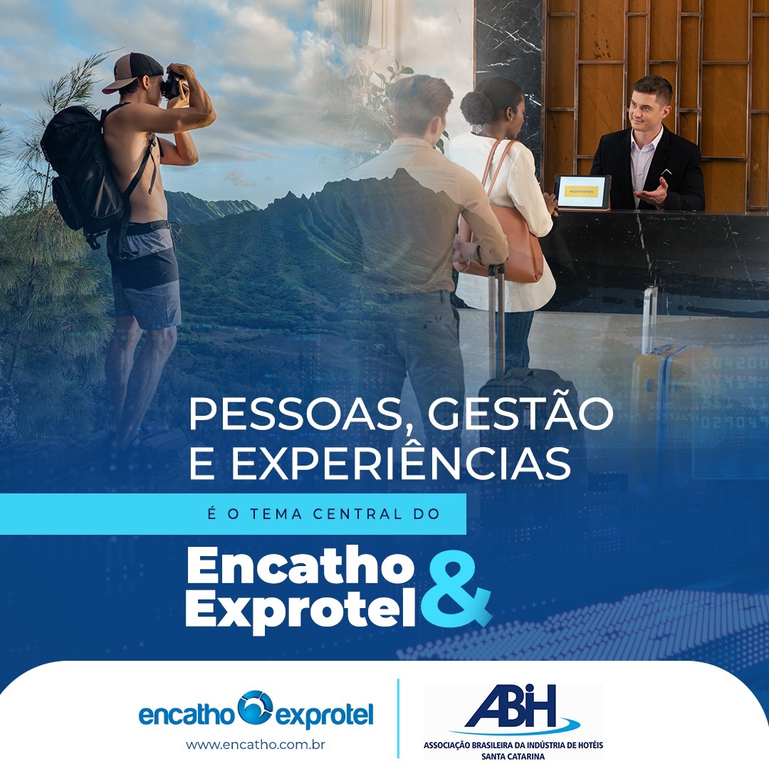 Pessoas, Gestão e Experiências é o tema central do 34º Encatho & Exprotel