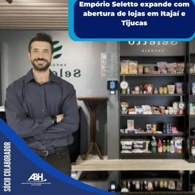 Empório Seletto expande com abertura
