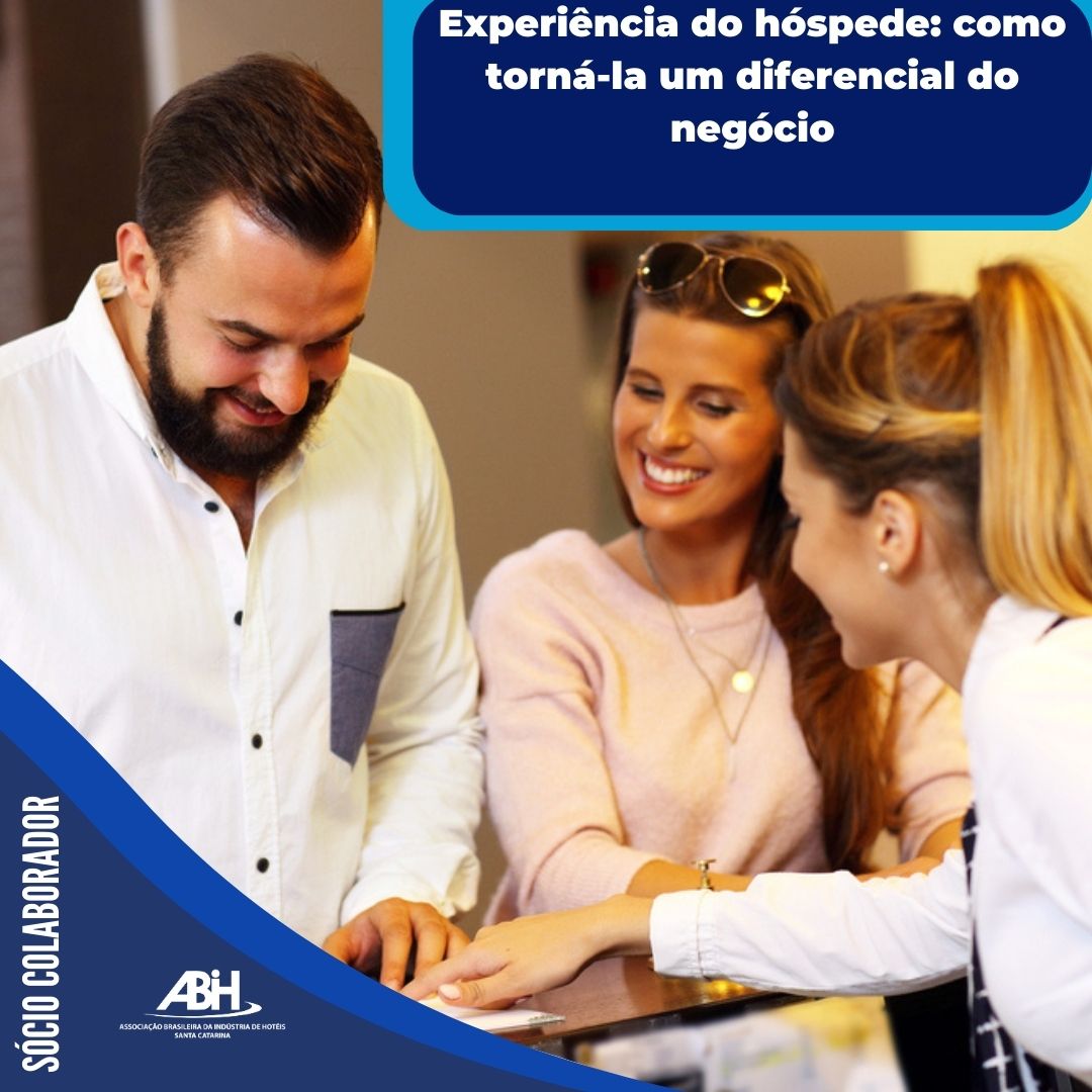 Experiência do hóspede Como torná-la um diferencial do negócio