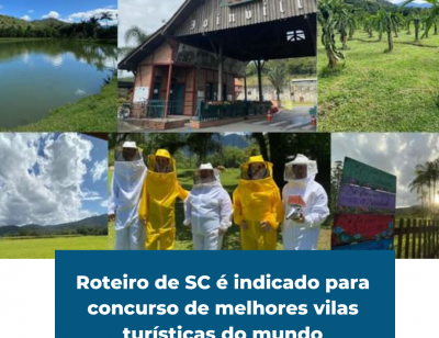 Roteiro de SC é indicado para concurso de melhores vilas turísticas do mundo