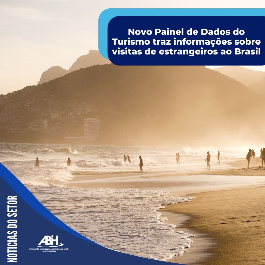 Novo Painel de Dados do Turismo traz informações sobre visitas de estrangeiros ao Brasil