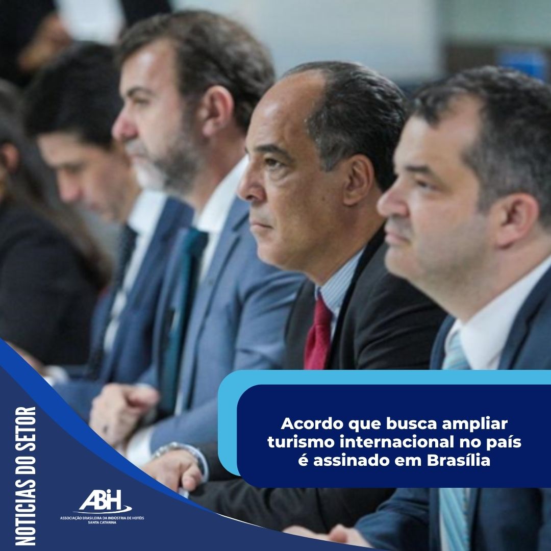 Acordo que busca ampliar turismo internacional no país é assinado em Brasília