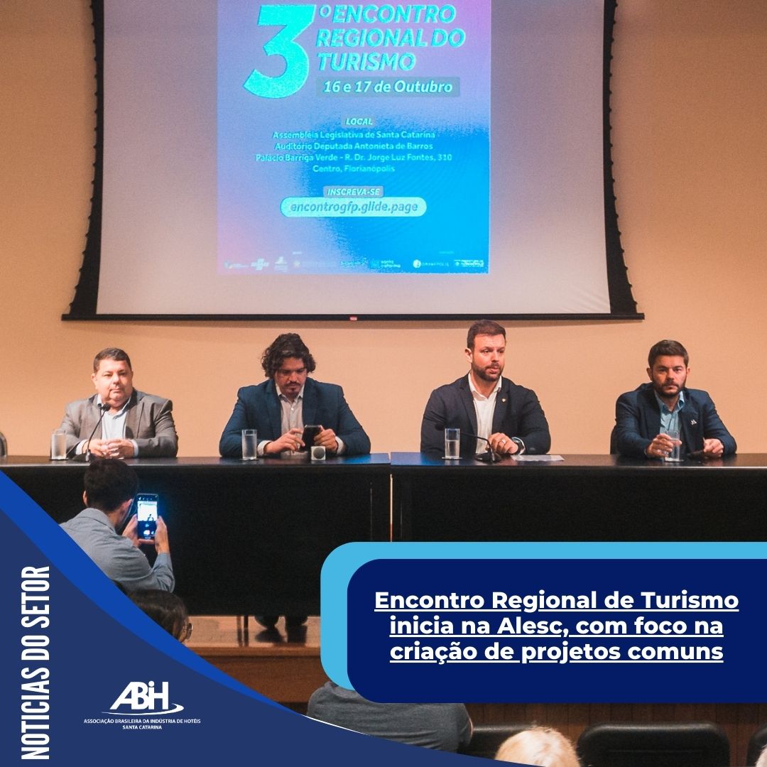 Encontro Regional de Turismo inicia na Alesc, com foco na criação de projetos comuns