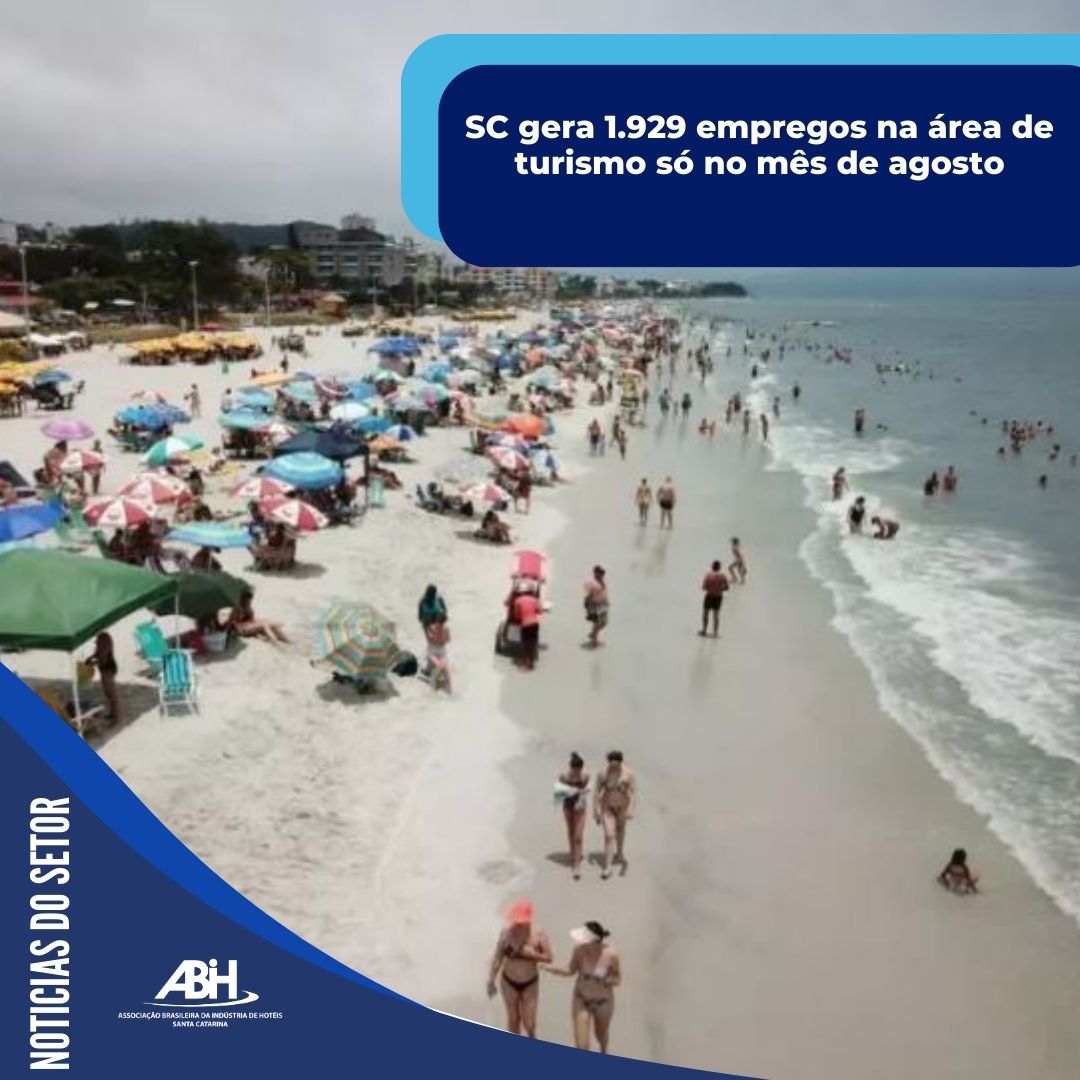 SC gera 1.929 empregos na área de turismo só no mês de agosto