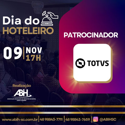 Totvs patrocinadora dia do hoteleiro. Celebrando parcerias com ABIH-SC