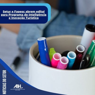 Setur e Fapesc abrem edital para Programa de Inteligência e Inovação Turística