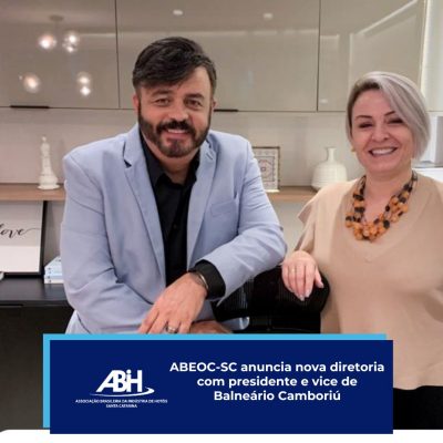 ABEOC-SC anuncia nova diretoria com presidente e vice de Balneário Camboriú