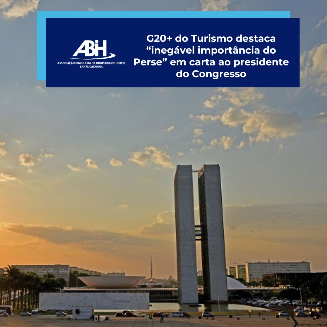 G20+ do Turismo destaca “inegável importância do Perse” em carta ao presidente do Congresso