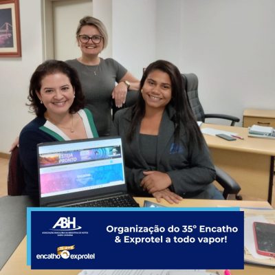 Organização do 35º Encatho & Exprotel a todo vapor!