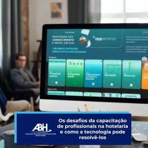 Os desafios da capacitação de profissionais na hotelaria e como a tecnologia pode resolvê-los