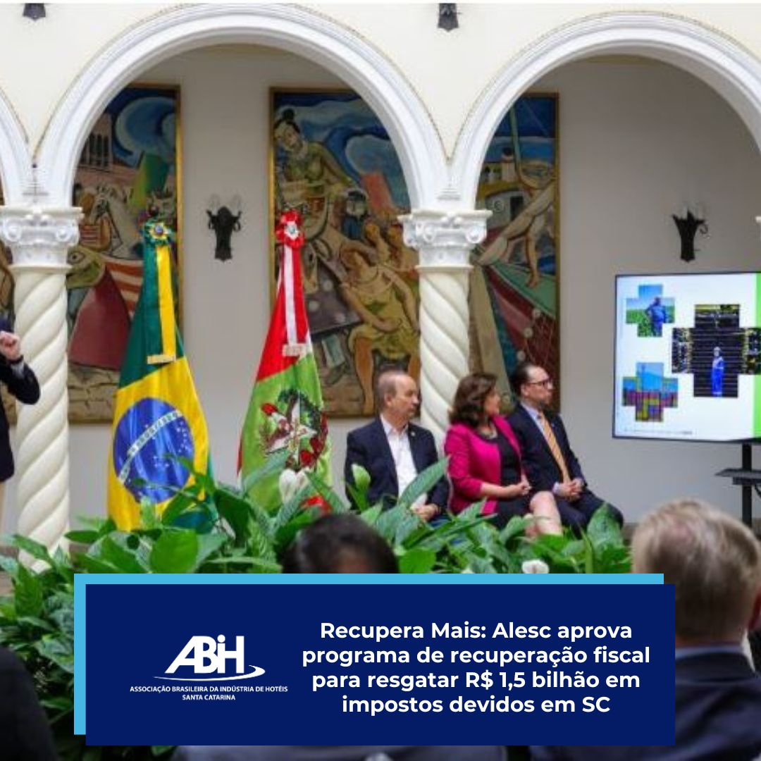 Recupera Mais Alesc aprova programa de recuperação fiscal para resgatar R$ 1,5 bilhão em impostos devidos em SC