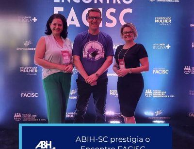 ABIH-SC prestigia o Encontro FACISC