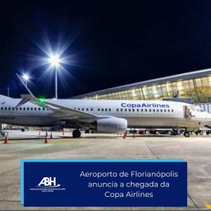 Aeroporto de Florianópolis anuncia a chegada da Copa Airlines
