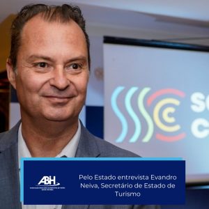 Pelo Estado entrevista Evandro Neiva, Secretário de Estado de Turismo