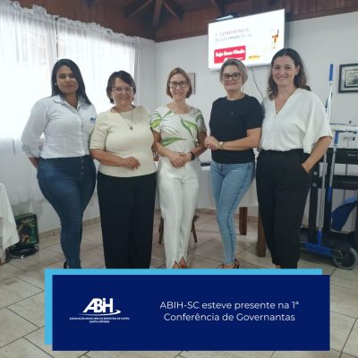 ABIH-SC esteve presente na 1ª Conferência de Governantas