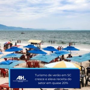 Turismo de verão em SC cresce e eleva receita do setor em quase 20%