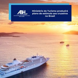 Ministério do Turismo produzirá plano de estímulo aos cruzeiros no Brasil