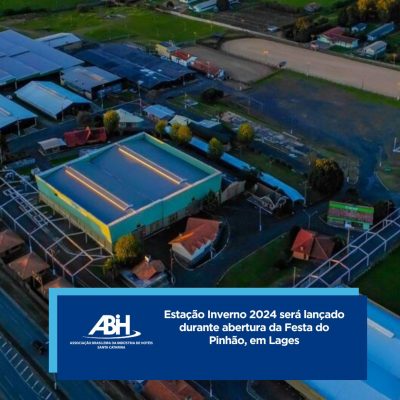 Estação Inverno 2024 será lançado durante abertura da Festa do Pinhão, em Lages