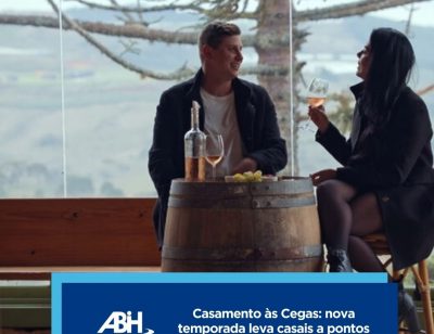 Casamento às Cegas nova temporada leva casais a pontos famosos da Serra catarinense