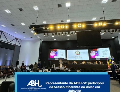 Representante da ABIH-SC participou da Sessão itinerante da Alesc em Joinville