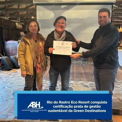 Rio do Rastro Eco Resort conquista certificação prata de gestão sustentável da Green Destinations