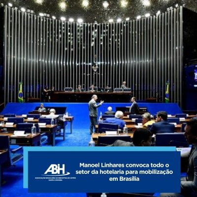 Manoel Linhares convoca todo o setor da hotelaria para mobilização em Brasília