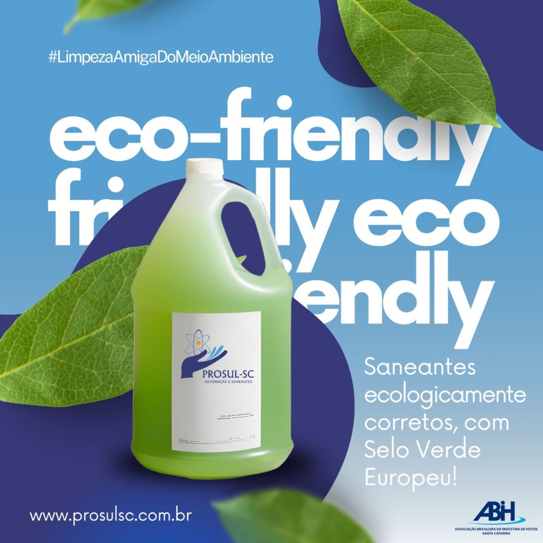 Torne sua operação hoteleira mais sustentável com os produtos ecológicos da PROSUL-SC