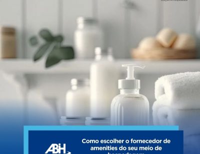 Como escolher o fornecedor de amenities do seu meio de hospedagem