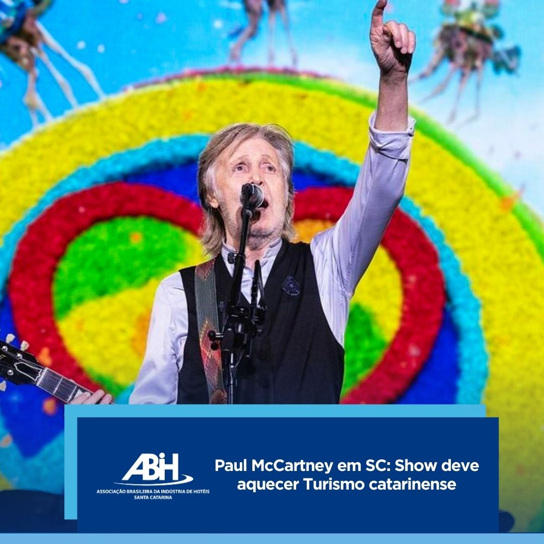 Paul McCartney em SC: Show deve aquecer Turismo catarinense
