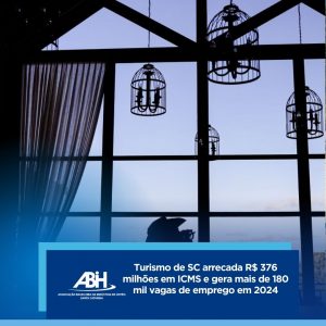Turismo de SC arrecada R$ 376 milhões em ICMS e gera mais de 180 mil vagas de emprego em 2024