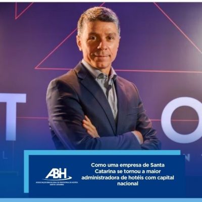 Como uma empresa de Santa Catarina se tornou a maior administradora de hotéis com capital nacional