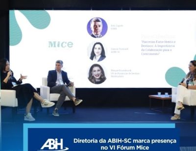 Diretoria da ABIH-SC marca presença no VI Fórum Mice