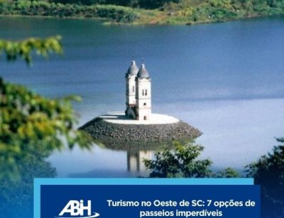 Turismo no Oeste de SC 7 opções de passeios imperdíveis