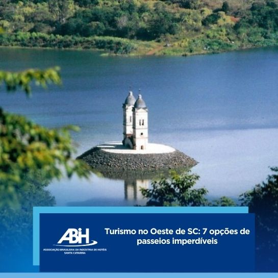 Turismo no Oeste de SC 7 opções de passeios imperdíveis