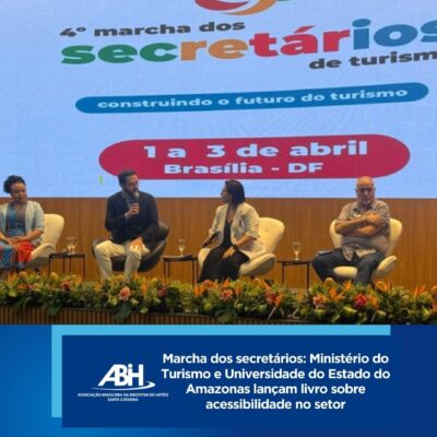 Marcha dos secretários Ministério do Turismo e Universidade do Estado do Amazonas lançam livro sobre acessibilidade no setor