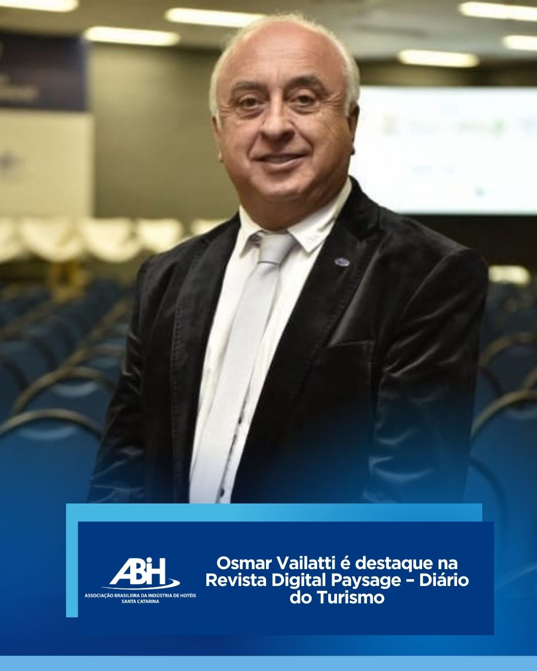 Osmar Vailatti é destaque na Revista Digital Paysage – Diário do Turismo