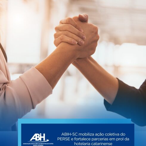 ABIH-SC mobiliza ação coletiva do PERSE e fortalece parcerias em prol da hotelaria catarinense