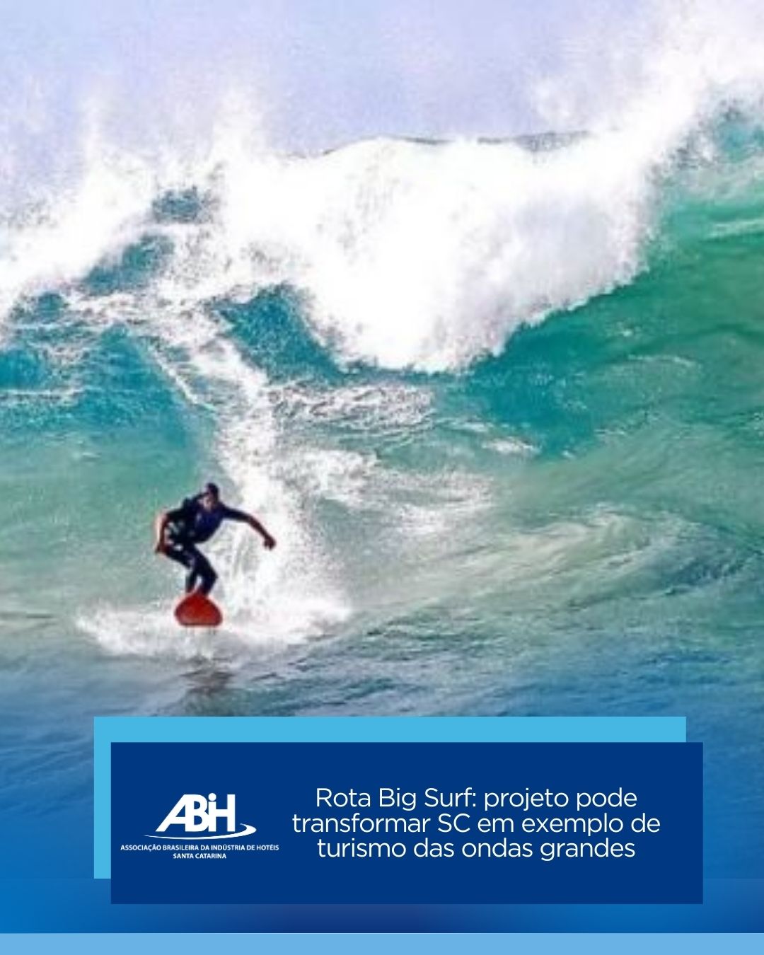 Rota Big Surf projeto pode transformar SC em exemplo de turismo das ondas grandes