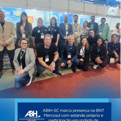 ABIH-SC marca presença na BNT Mercosul com estande próprio e participação em rodada de negócios