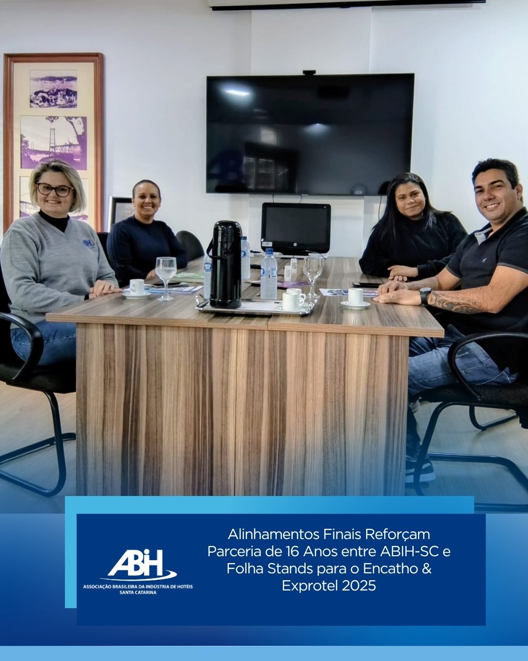 Alinhamentos Finais Reforçam Parceria de 16 Anos entre ABIH-SC e Folha Stands para o Encatho & Exprotel 2025