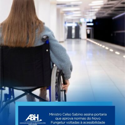 Ministro Celso Sabino assina portaria que aprova normas do Novo Fungetur voltadas à acessibilidade