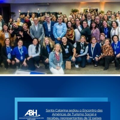 Santa Catarina sediou o Encontro das Américas de Turismo Social e recebeu representantes de 12 países no Hotel Sesc Cacupé