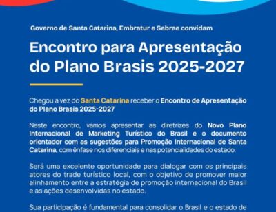 Embratur e Sebrae convidam trade catarinense para debater estratégias para fortalecer turismo internacional no estado
