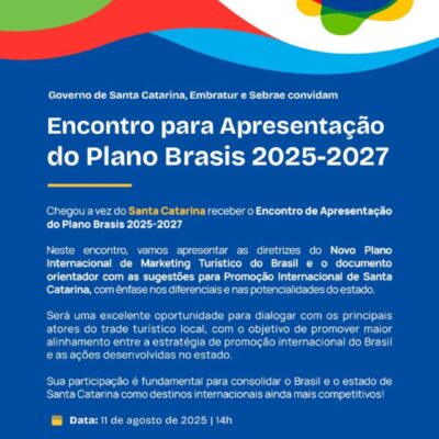Embratur e Sebrae convidam trade catarinense para debater estratégias para fortalecer turismo internacional no estado